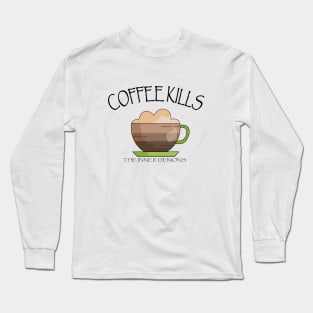 Coffee Kills - The Inner Demons Long Sleeve T-Shirt